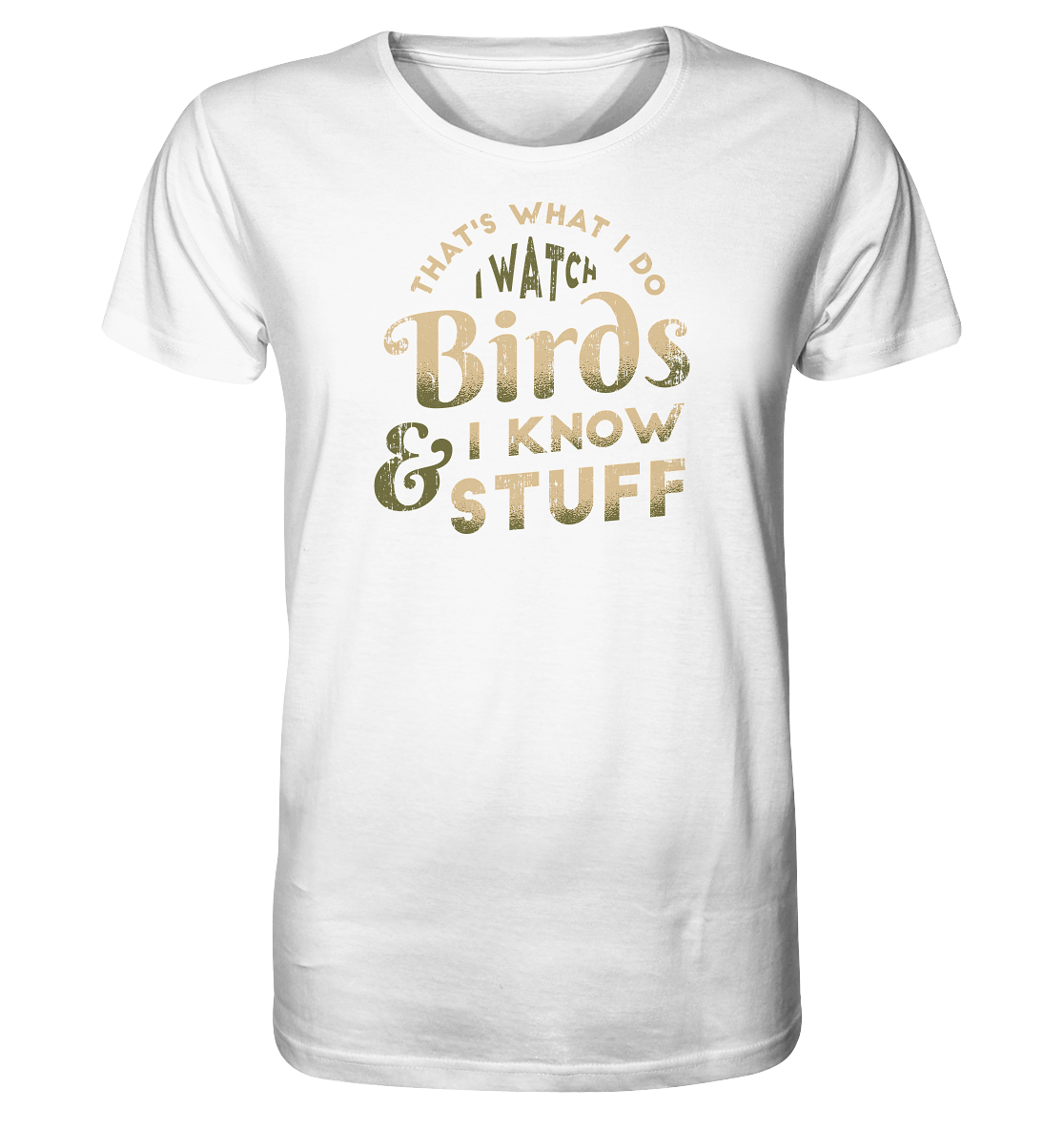 Watch Birds - Organic Shirt