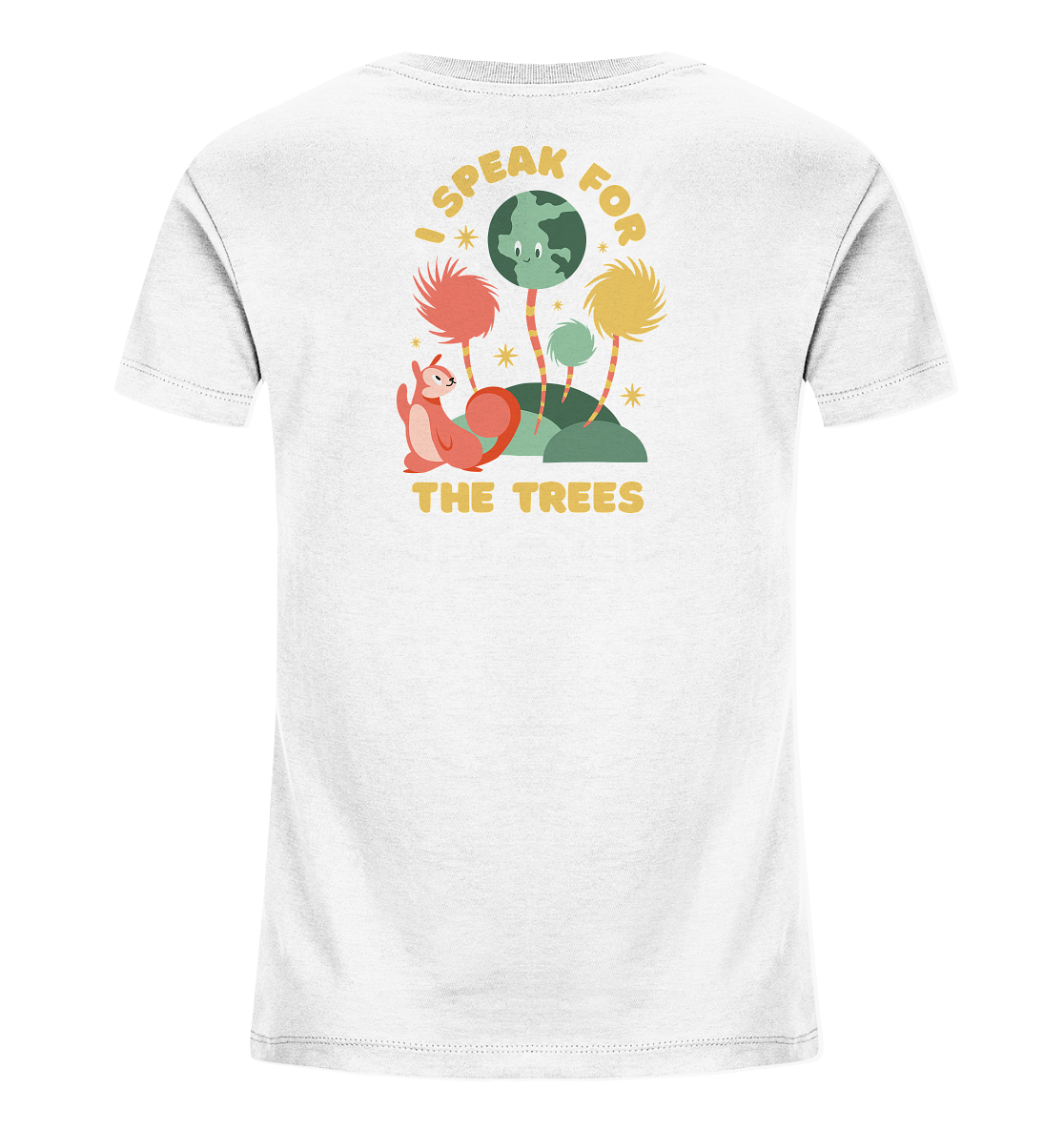 I Speak for the Trees  - Kids Organic Shirt