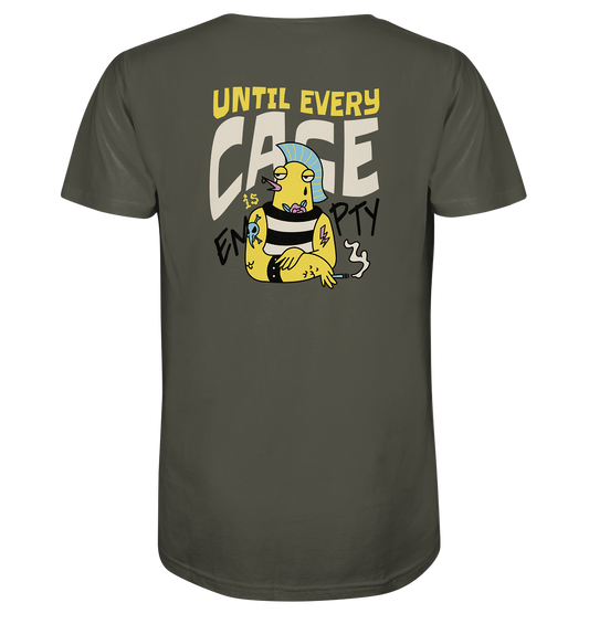 until every Cage is empty - Organic Shirt