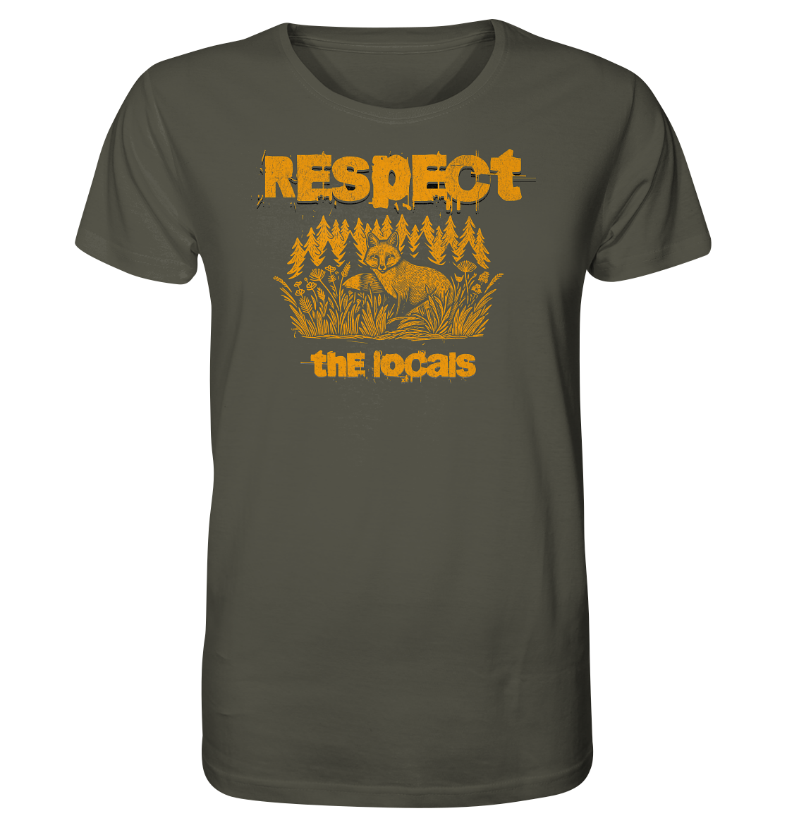 Respect the locals - Organic Shirt
