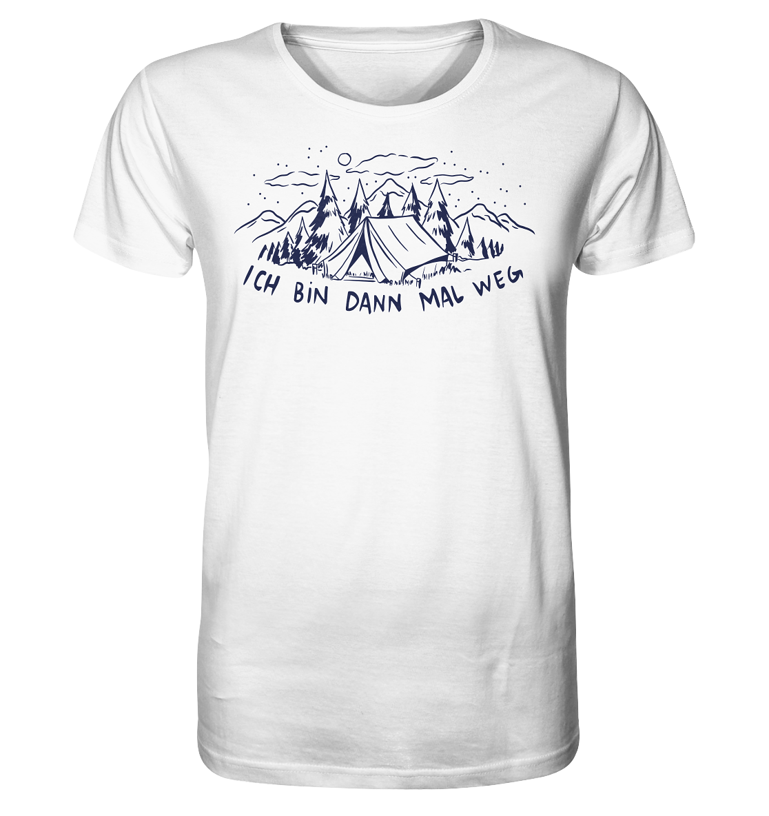 Ich bin dann mal weg - Organic Shirt